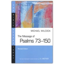 The Message of Psalms 73-150