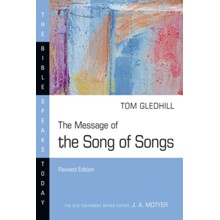 The Message of the Song of Songs: The Lyrics of Love