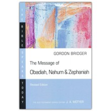 The Message of Obadiah, Nahum & Zephaniah: The Kindness and Severity of God