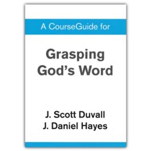 Course Guide for Grasping God's Word