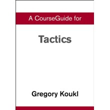 Course Guide for Tactics: A Game Plan for Discussing Your Christian Convictions