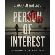 Person of Interest: Why Jesus Still Matters in a World that Rejects the Bible