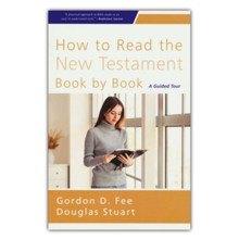 How to Read the New Testament Book by Book: A Guided Tour
