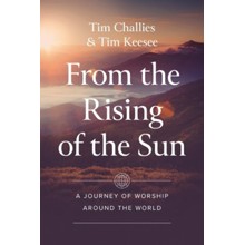 From the Rising of the Sun: A Journey of Worship Around the World