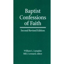 Baptist Confessions of Faith, Revised Edition