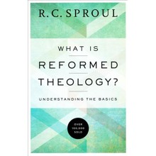 What Is Reformed Theology? Understanding the Basics