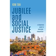 Jubilee and Social Justice: A Dangerous Quest to Overcome Inequalities