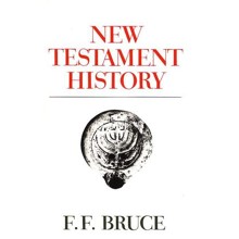 New Testament History [F.F. Bruce]