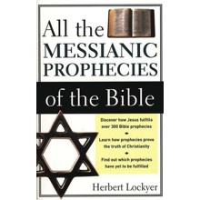 All the Messianic Prophecies of the Bible