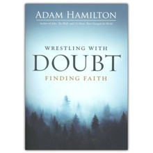 Wrestling with Doubt, Finding Faith