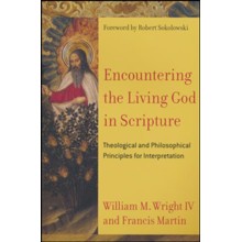 Encountering the Living God in Scripture: Theological and Philosophical Principles for Interpretation