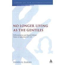 No Longer Living as the Gentiles