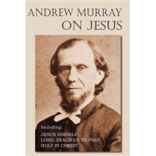 Andrew Murray on Jesus