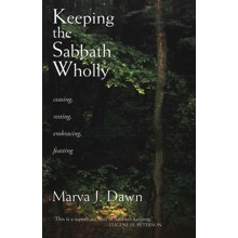 Keeping the Sabbath Wholly