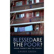 Blessed Are the Poor?: Urban Poverty and the Church
