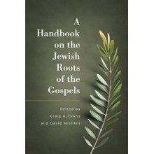 A Handbook of the Jewish Roots of the Gospels