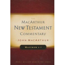 Matthew 1-7: The MacArthur New Testament Commentary