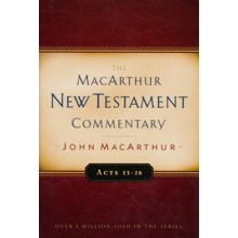 Acts 13-28: The MacArthur New Testament Commentary