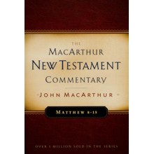 Matthew 8-15: The MacArthur New Testament Commentary