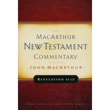 Revelation 12-22: The MacArthur New Testament Commentary