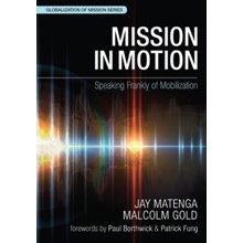 Mission in Motion: Speaking Frankly of Mobilization