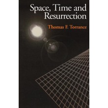 Space, Time and Resurrection