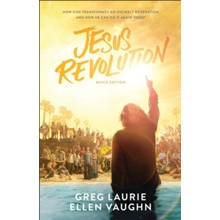 Jesus Revolution How God Transformed an Unlikely Generation