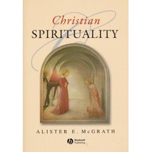 Christian Spirituality [Alister E. McGrath]