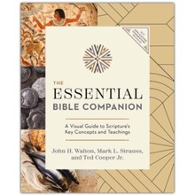 The Essential Bible Companion: Key Insights for Reading God''s Word