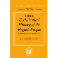 Bede's Ecclesiastical History of the English People: A Historical Commentary