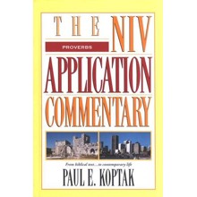 Proverbs: NIV Application Commentary [NIVAC]