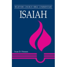 Isaiah: Believers Church Bible Commentary Series