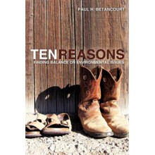Ten Reasons: Finding Balance on Environmental Issues