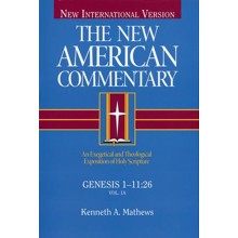 Genesis 1-11: New American Commentary [NAC]