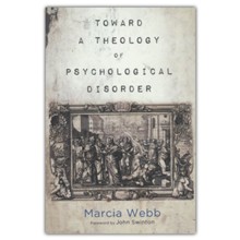 Toward a Theology of Psychological Disorder