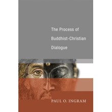 The Process of Buddhist-Christian Dialogue