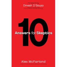 10 Answers for Skeptics