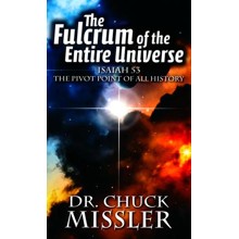 Fulcrum of the Entire Universe: Isaiah 53, The Pivot Point of All History