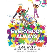 Everybody, Always for Kids