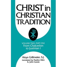 Christ in Christian Tradition, Volume Two: Part One: The Development of the discussion about Chalcedon