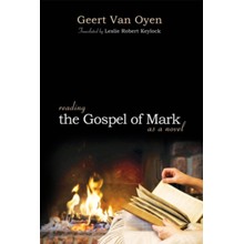 Reading the Gospel of Mark as a Novel