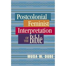 Postcolonial Feminist Interpretation of the Bible