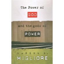 The Power of God and the gods of Power