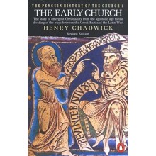 The Early Church:  The Penguin History of the Church, Volume 1