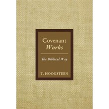 Covenant Works: The Biblical Way