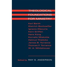 Theological Foundations for Ministry
