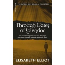 Through Gates of Splendor (Mass Paperback)