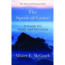 The Spirit of Grace: A Guide for Study and Devotion