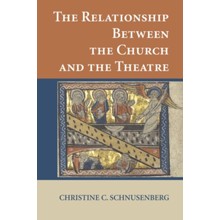 The Relationship Between the Church and the Theatre