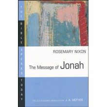 The Message of Jonah: The Bible Speaks Today [BST]